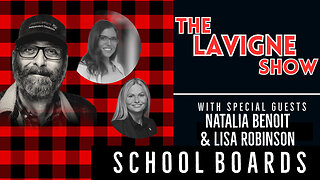 School Boards w/ Natalia Benoit & Lisa Robinson