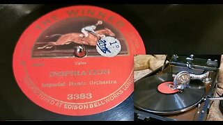 Inspiration ~ The Imperial Dance Orchestra ~ Winner 78rpm ~ HMV 102 Gramophone No16 Soundbox