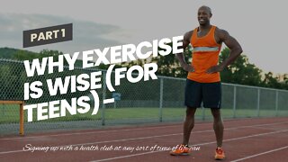 Why Exercise Is Wise (for Teens) - Truths