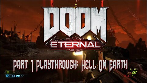Doom Eternal Playthrough Gameplay - Part 1 - Hell On Earth [Witchfire Countdown]