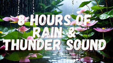 8 hours of Rain Sounds For Sleeping | Instantly Fall Asleep With Rain And Thunder Sound #sleepmusic