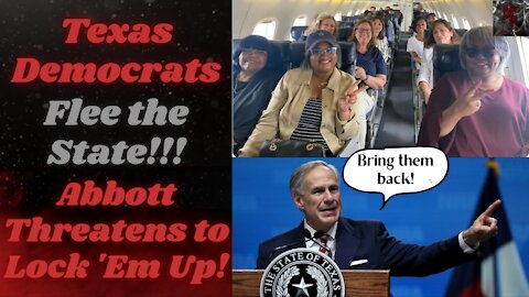 Texas Democrats FLEE THE STATE to Avoid Voting on a Bill & Doing Their Job