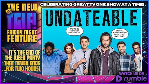 TGIF! | UNDATEABLE! (2014)