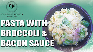 Pasta with Broccoli & Bacon Sauce