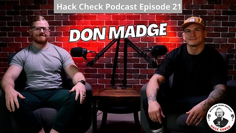 MMA Legend and PFL Contender - Don Madge Part 2 (Hack Check Podcast Ep21)