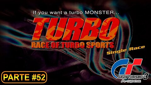 [PS2] - Gran Turismo 3 - GT Mode - [Parte 52 - Professional League - Race For Turbo Sports Models]