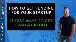 How to Get Funding for Your Startup