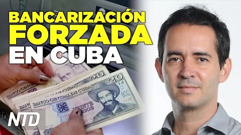 ¿Cómo afecta la bancarización forzada al pueblo cubano?