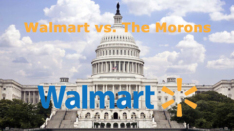 Walmart vs. The Morons