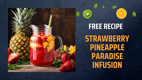Free Strawberry Pineapple Paradise Infusion Recipe 🍓🍍🌴