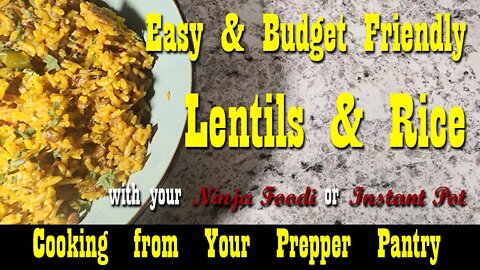 Easy Lentils & Rice ~ Cooking from your Prepper Pantry ~ Long Term Food Storage Recipe