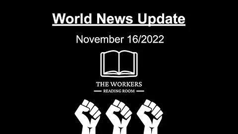 World News Update November 16/2022