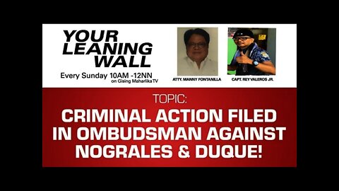 GMN YOUR LEANING WALL - Criminal Action Filed in Ombudsman Against Nograles and Duque