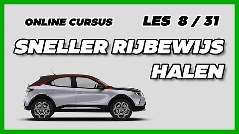 LES 8/31 : Terugschakelen - Complete ONLINE cursus: Sneller je rijbewijs halen!