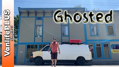 Vanlife Day in a small town but I got GHOSTED