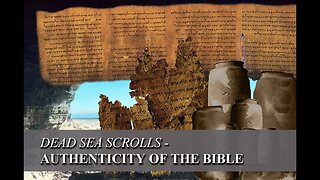 Discovery of the Dead Sea Scrolls - Authenticity of the Bible - Dr Tim Campbell