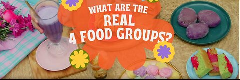 What Are The Real 4 Food Groups for Health, Energy & Vitality