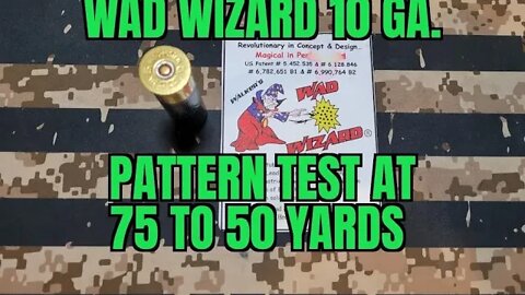 Wad Wizard 10 ga Pattern Test