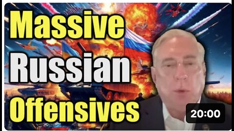 Douglas MacGregor Exposes: "Massive Russian Offensives are Underway to Terminate Ukraine"