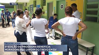 Rua de Lazer: 5ª Edição do Programa Beneficia Moradores do Jardim do Trevo em GV.