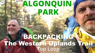 Algonquin Park Section Hike : Western Uplands Top Loop Jam
