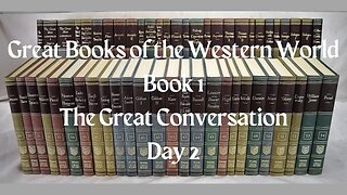 Great Books of the Western World - Book 1 - The Great Conversation - Day 2