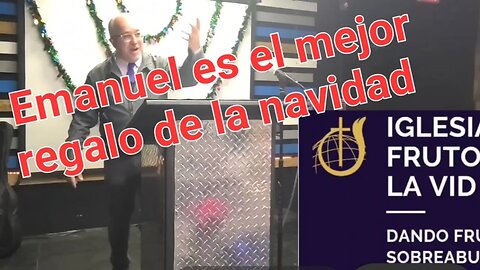 EMANUEL EL MEJOR REGALO DE LA NAVIDAD / MATEO 1:18-24 / PASTOR DAVID SERRANO
