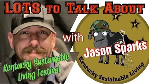 LOTS To Talk About with Jason Sparks Kentucky Sustainable Living Festival