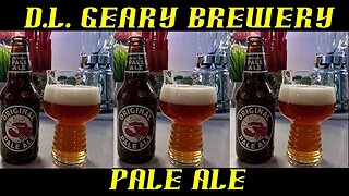 D.L. Geary Brewery ~ Pale Ale