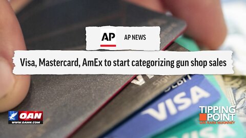 Tipping Point - Visa, Mastercard, AmEx To Start Categorizing Gun Shop Sales