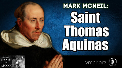 23 Aug 22, Hands on Apologetics: Saint Thomas Aquinas