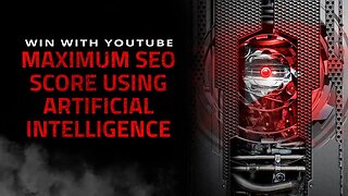 Maximizing Video SEO with AI: The Ultimate Tool For Gaining Views