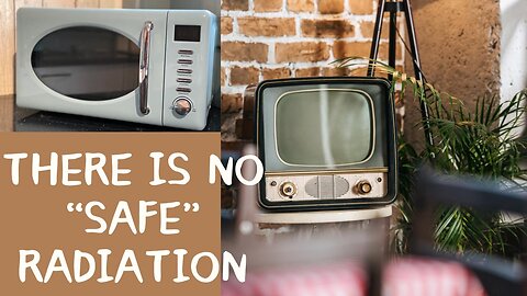 There Is No "Safe" Radiation