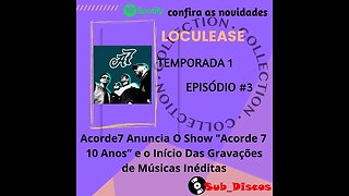 loucolease #3 Acorde7 Fazendo 10 anos