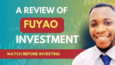 A Review of Fuyao Investment Platform (🔥Watch before investing 🛑) #investmentreview