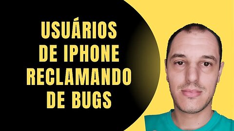 USUÁRIOS de IPHONE estão RECLAMANDO de DIVERSOS BUGS no IOS 16, 4 MESES após a ATUALIZAÇÂO