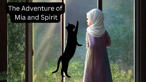 The Adventure of Mia and Spirit