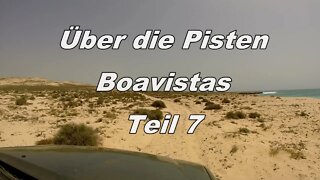 Über die Pisten der Insel Boavista/Kapverden Teil 7