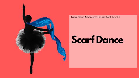 Piano Adventures Lesson Book 1 - Scarf Dance