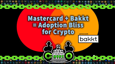 Crypto Adoption Escalates as Mastercard & Bakkt Merge Superpowers