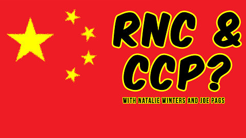 Why Would ANYONE From the RNC Meet with the CCP - Natalie Winters Explains