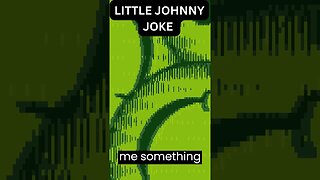 TRY NOT TO LAUGH LITTLE JOHNNY JOKE #shorts #trynottolaugh #littlejohnnyjokes