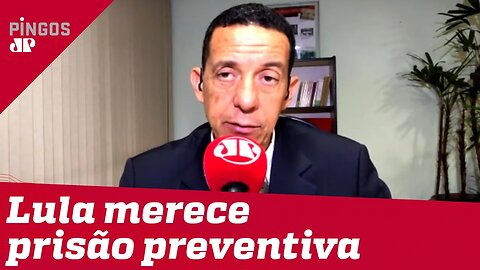 José Maria Trindade: Lula merece prisão preventiva