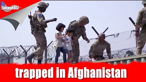 Trapped in Afghanistan