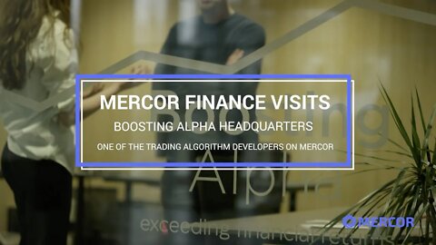 Mercor Finance visits Boosting Alpha HQ