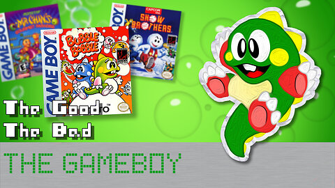 The GameBoy's Uncanny Bubble Bobble-Likes ~ The Good, The Bad, The Gameboy