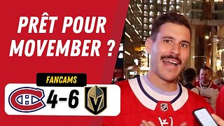 PRÊT POUR MOVEMBER ? | MTL 4-6 VGK | FANCAM