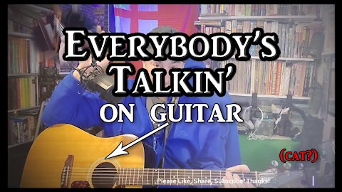 Everybody's Talkin' on Guitar