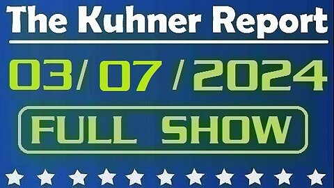 The Kuhner Report 03/07/2024 [FULL SHOW] Biden secretly flew 320,000 illegal aliens into U.S. Also, Joe Biden to deliver State of the Union address