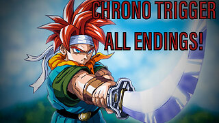 Chrono Trigger All Endings!
